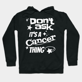 It's a Cancer Thing Hoodie